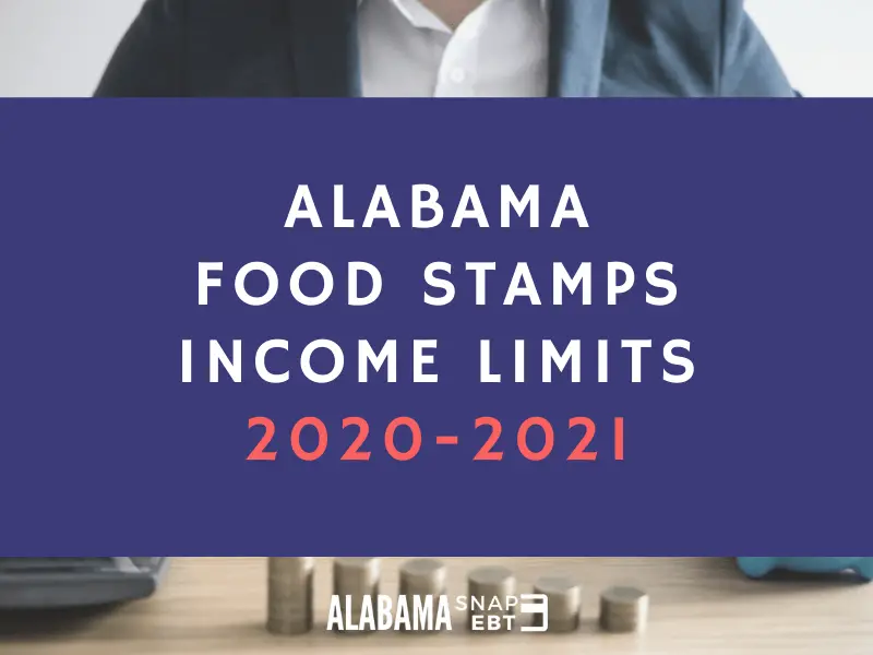 Alabama Food Stamps Income Limits [2020