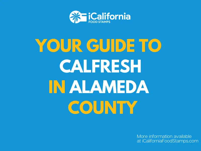 CalFresh Alameda County (2021 Guide)