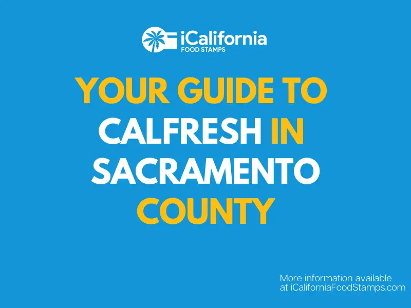 CalFresh Sacramento (2021 Guide)