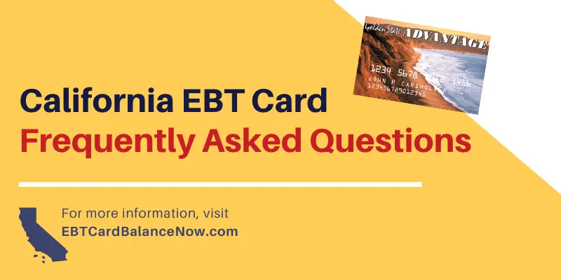 California EBT Card Frequently Asked Questions ...
