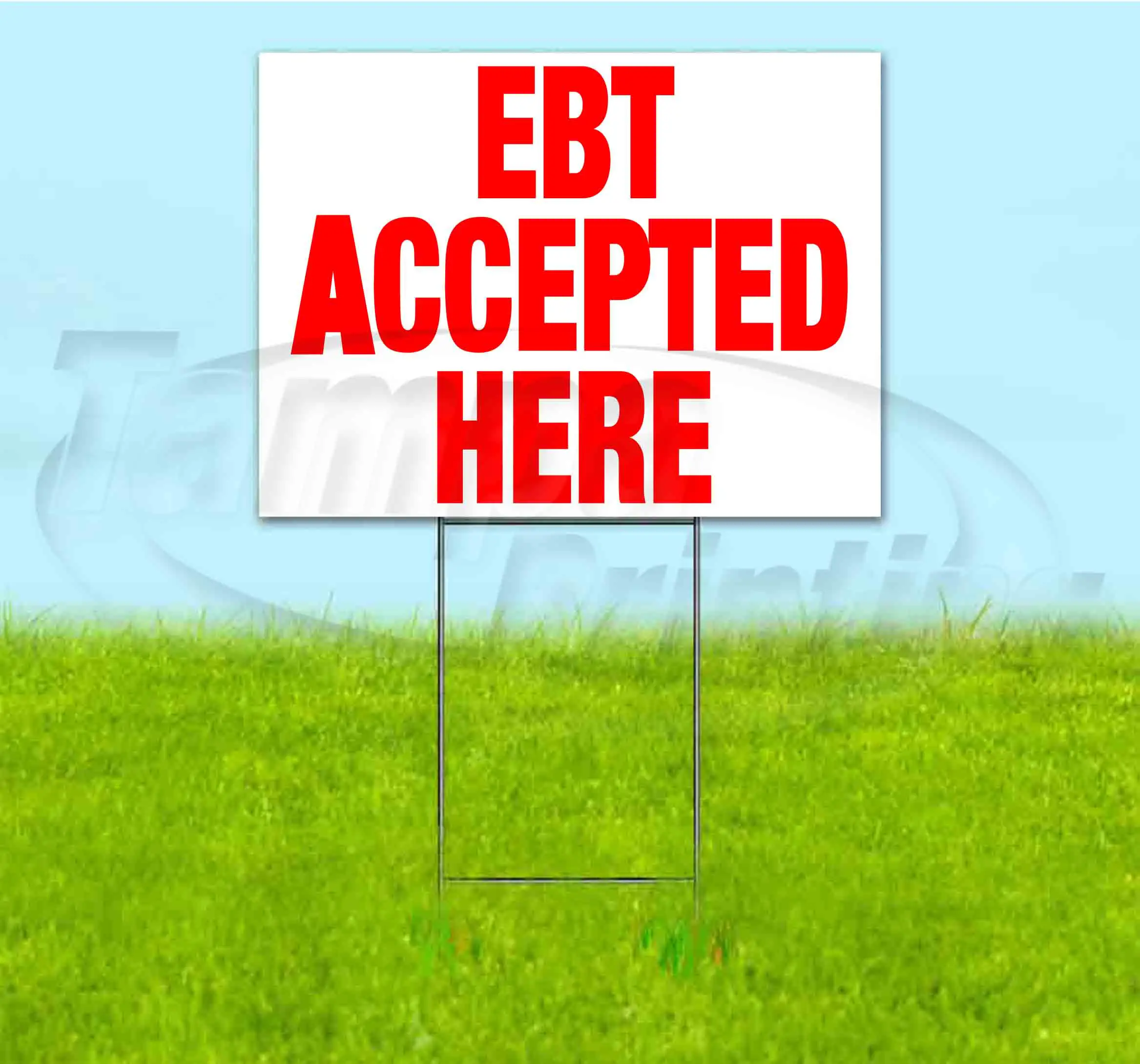 EBT ACCEPTED HERE (18"  x 24" ) Yard Sign, Quantity Discounts, Multi ...