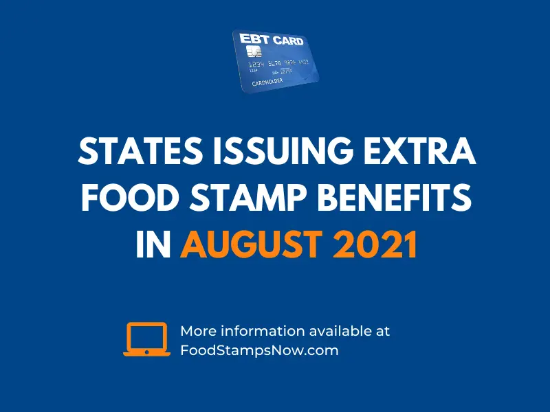 Extra SNAP Food Stamp Benefits for August 2021