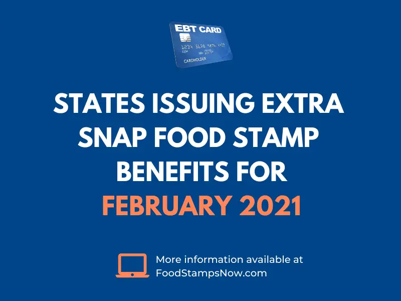 Extra SNAP Food Stamp Benefits for February 2021