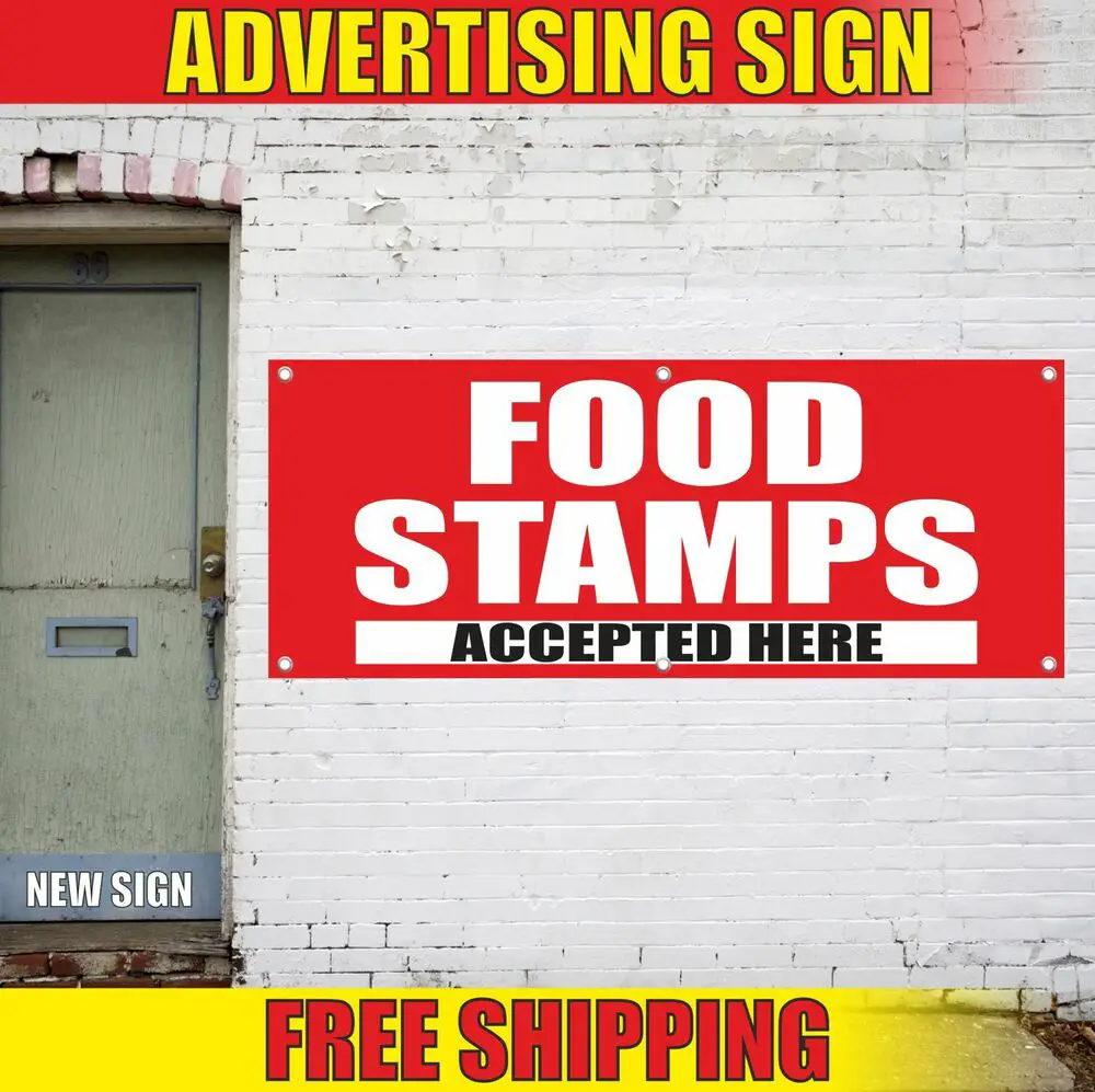 FOOD STAMPS ACCEPTED HERE Advertising Banner Vinyl Mesh Decal Sign ...