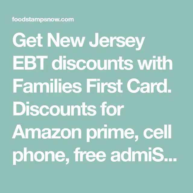 Get New Jersey EBT discounts with Families First Card. Discounts for ...