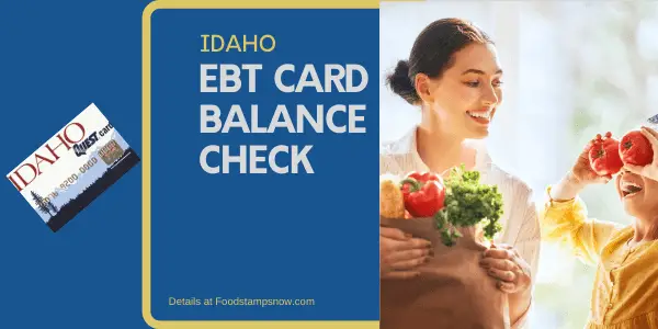 Idaho EBT Card Balance  Phone Number and Login