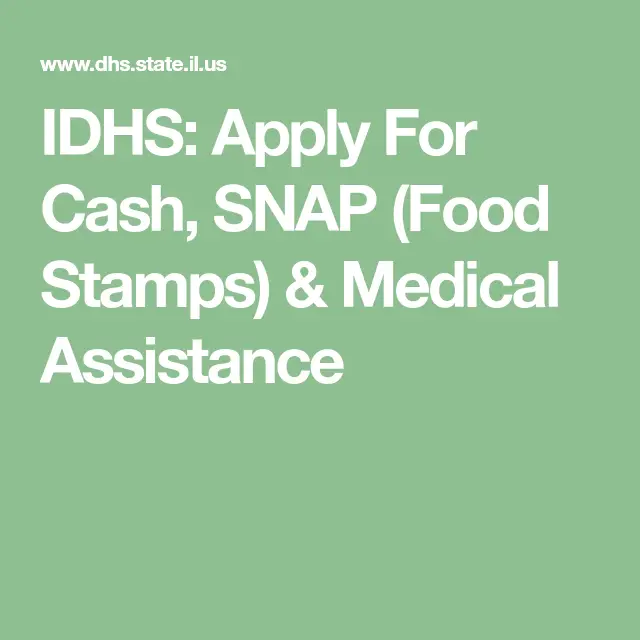 IDHS: Apply For Cash, SNAP (Food Stamps) &  Medical ...
