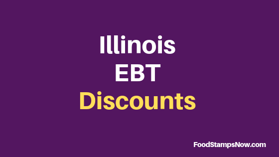 Illinois EBT Discounts and Perks 2020