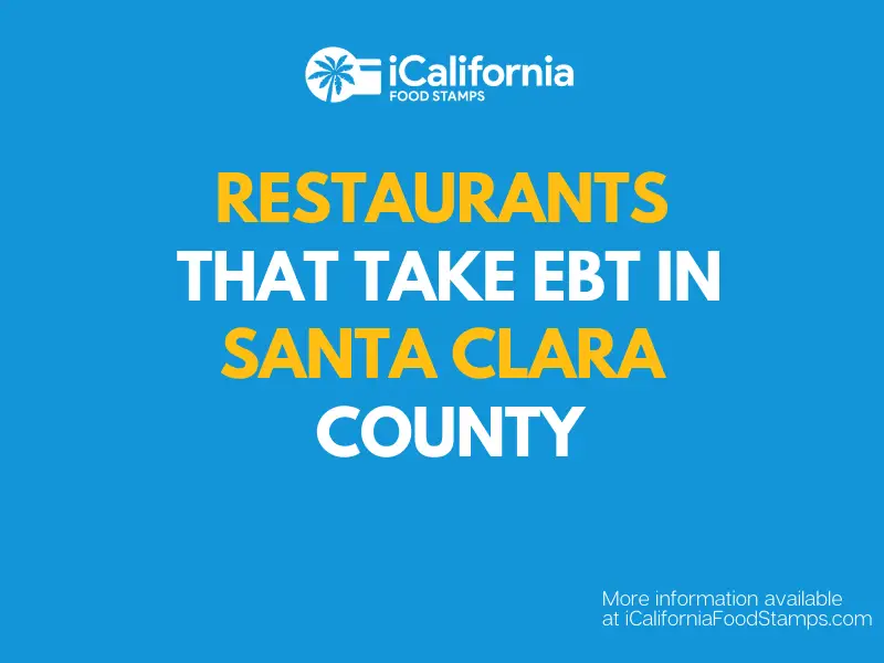 Restaurants that Accept EBT in Santa Clara County, CA ...