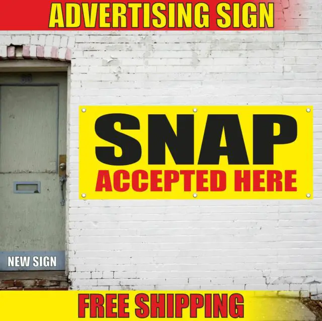 SNAP ACCEPTED HERE Advertising Banner Vinyl Mesh Decal Sign EBT CARDS ...