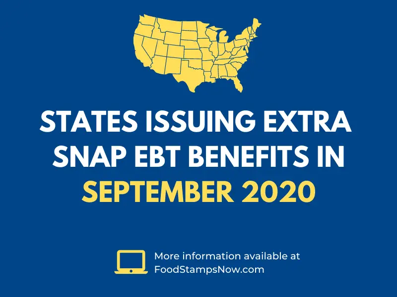 States issuing extra SNAP EBT Benefits in September 2020 ...