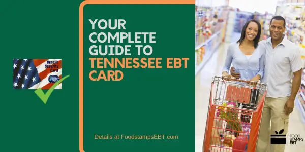Tennessee EBT Card [2020 Guide]