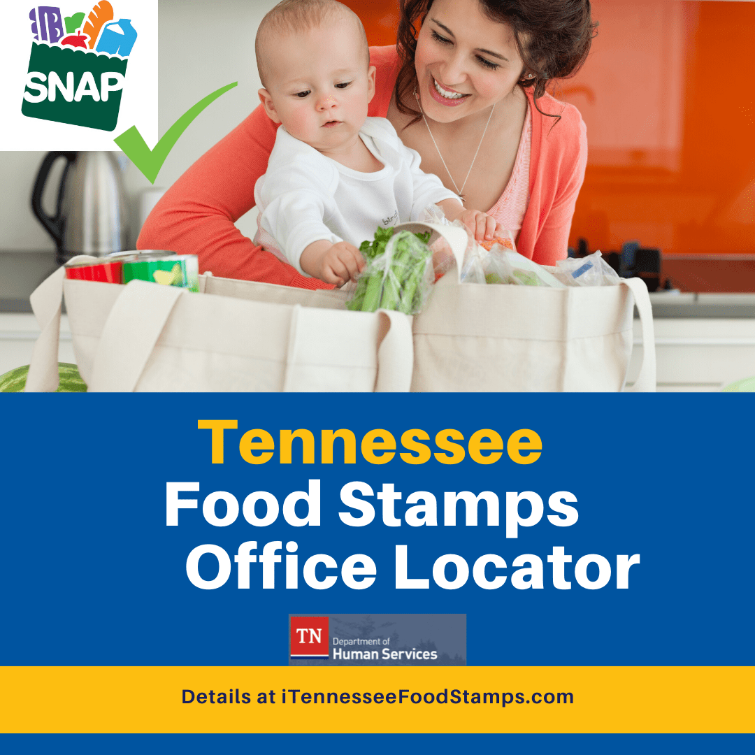 Tennessee Food Stamps Office Location (and Phone Number)