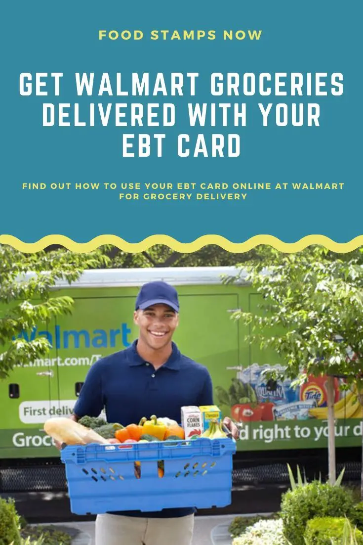 Walmart Grocery Delivery with EBT! in 2020