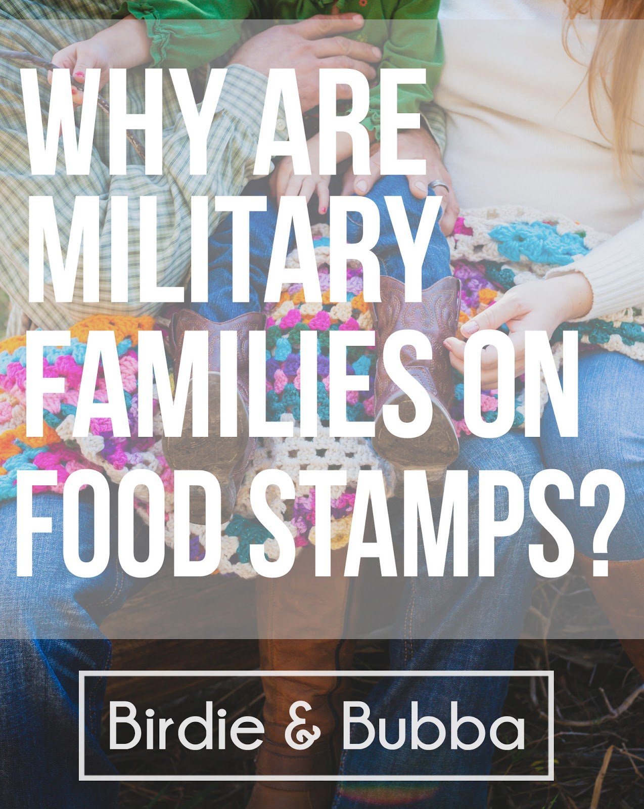 Why are Military Families on Food Stamps?